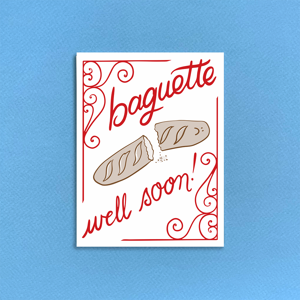 Baguette Well Soon Greeting Card