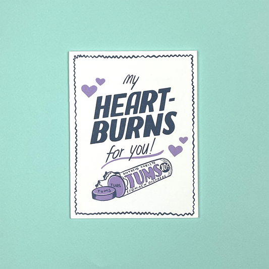 Heartburn Love Card