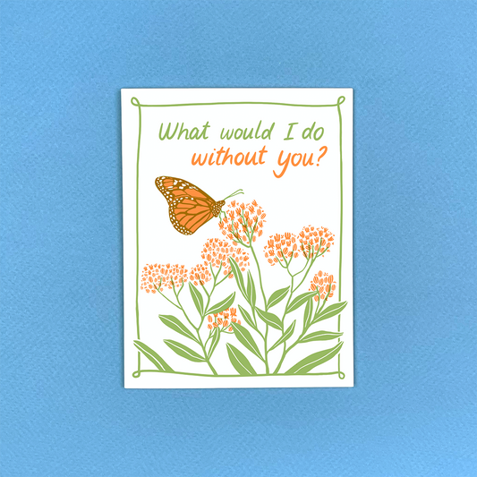 Monarch and Milkweed Appreciation Greeting Card